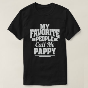 T-shirt Mes personnes préférées m'appellent Pappy Drôle de
