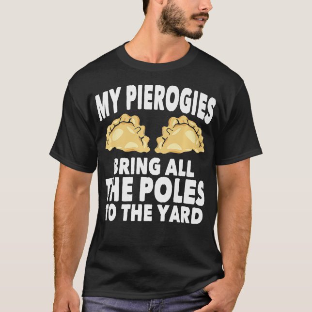 T-shirt Mes Piérogies Apportent Tous Les Polonais Dyngus D (Devant)
