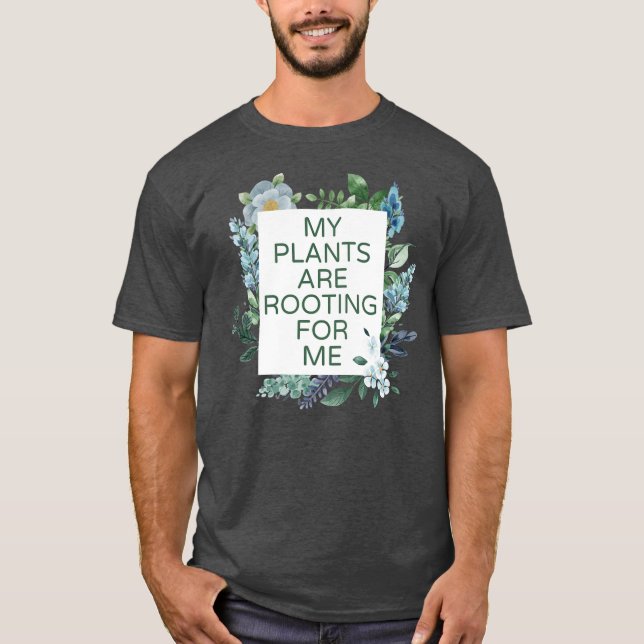 T-shirt Mes Plantes M'Enracinent En Plantant Plante Lover (Devant)