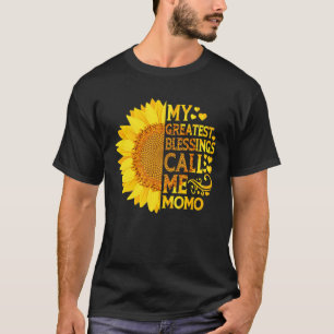 T-shirt Mes plus grandes bénédictions appelez-moi la fête