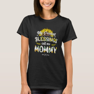 T-shirt Mes Plus Grandes Bénédictions Appelez-Moi Momme To