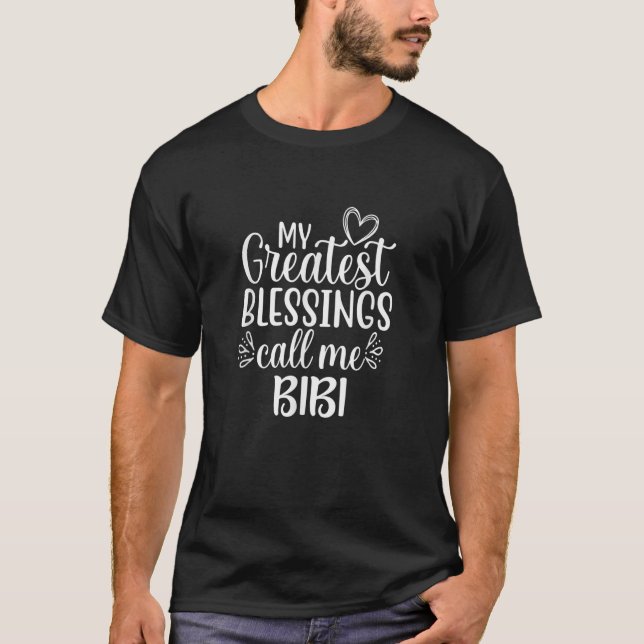 T-shirt Mes Plus Grandes Bénédictions M'Appelent Bibi Turc (Devant)