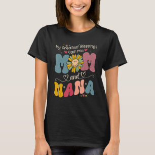T-shirt Mes Plus Grandes Bénédictions M'Appelent Maman Et