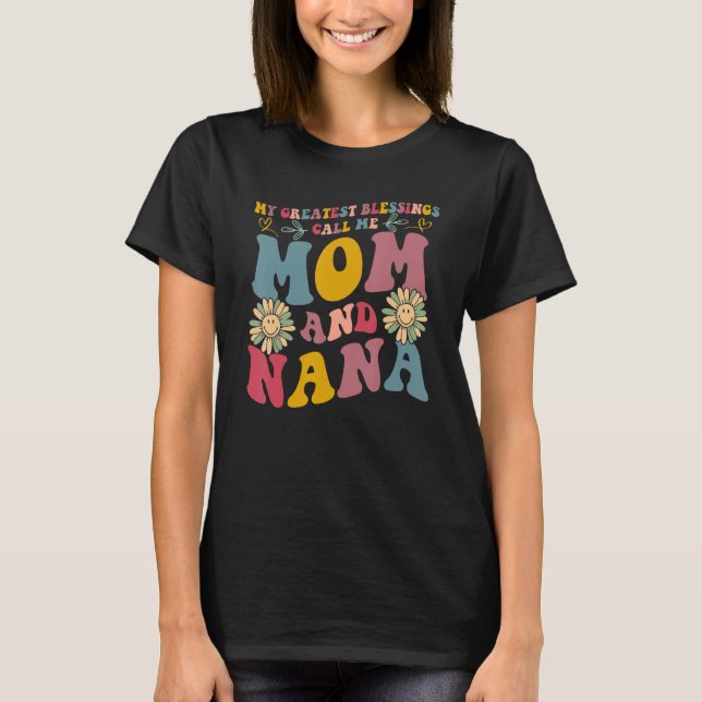 T-shirt Mes Plus Grandes Bénédictions M'Appelent Maman Et  (Devant)