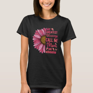 T-shirt Mes Plus Grandes Bénédictions M'Appelent Maman Et
