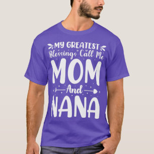 T-shirt Mes Plus Grandes Bénédictions M'Appelent Maman Et 