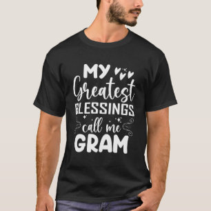 T-shirt Mes plus grandes bénédictions m'appellent Gram Gra