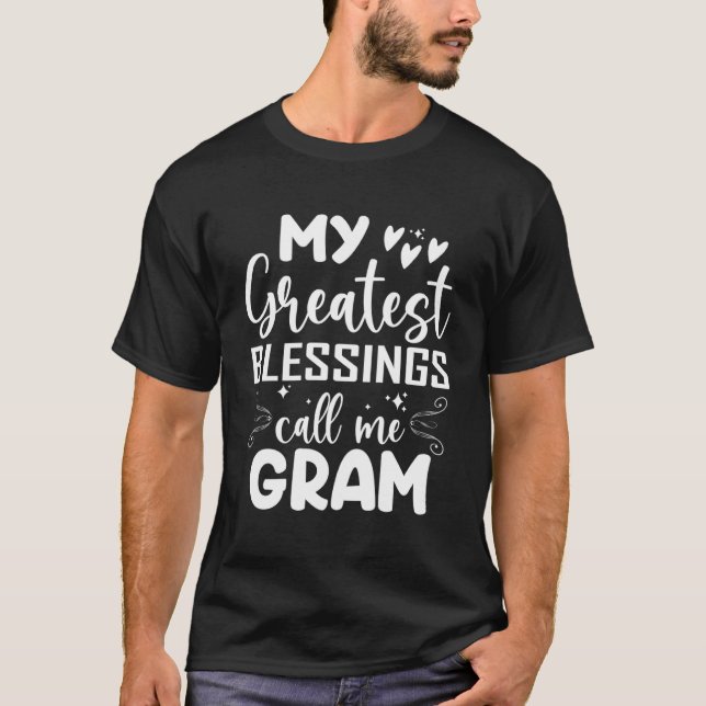 T-shirt Mes plus grandes bénédictions m'appellent Gram Gra (Devant)