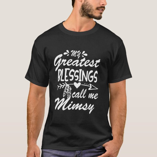 T-shirt Mes plus grandes bénédictions m'appellent Mimsy Gr (Devant)