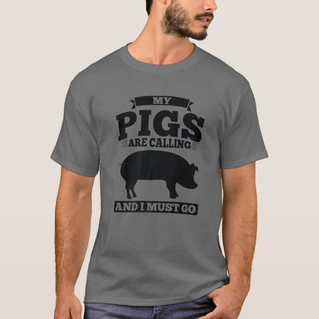 T-shirt Mes Porcs Appelent Et Je Dois Aller Pig (Devant)