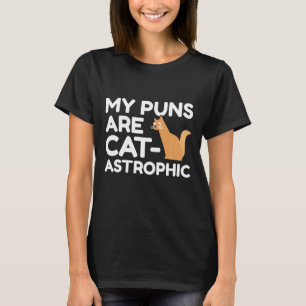 T-shirt Mes Puns Sont Catastrophiques