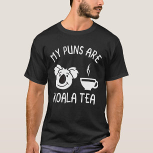 T-shirt Mes Puns Sont Koala Tea Pun Koala Oear Animal 2