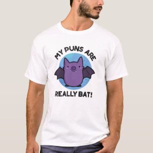 T-shirt Mes Puns Sont Vraiment Bat Drôle Animal Pun