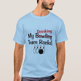 T-shirt Mes roches d'équipe de bowling (boire)