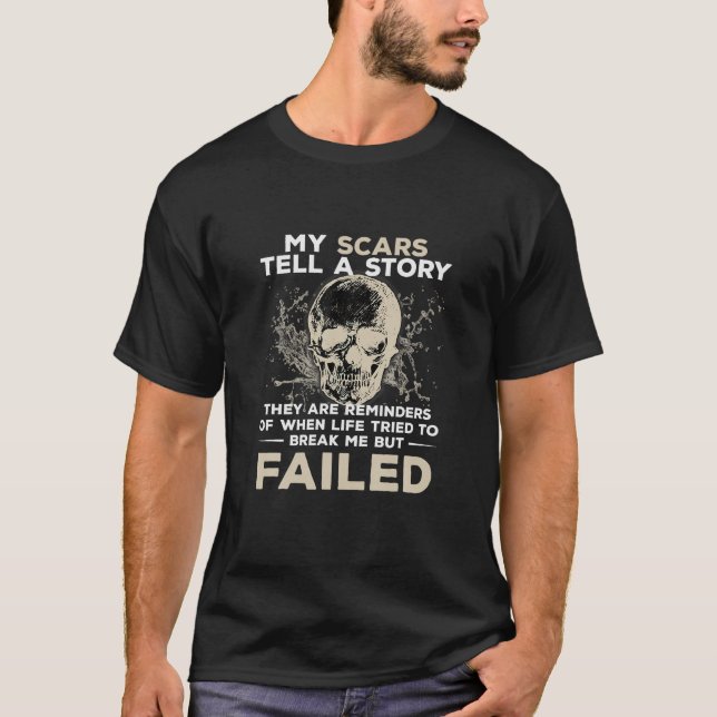T-shirt Mes Scicatrices Racontent Une Histoire Me Casser M (Devant)
