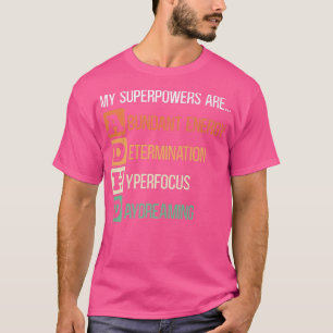T-shirt Mes superpuissances sont guerrier ADHD Embrasser N
