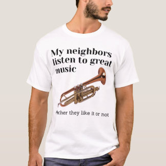 T-shirt Mes voisins écoutent de la bonne musique
