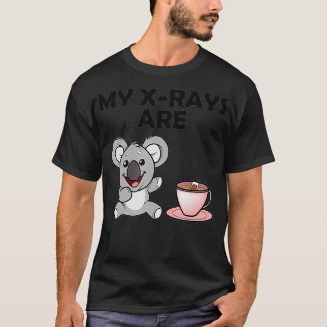 T-shirt Mes XRays sont Koala Tea RadTechnician Radiology R (Devant)