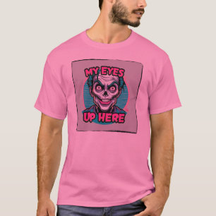 T-shirt Mes Yeux Sont Ici 80s