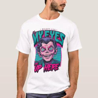 T-shirt Mes Yeux Sont Ici 80s