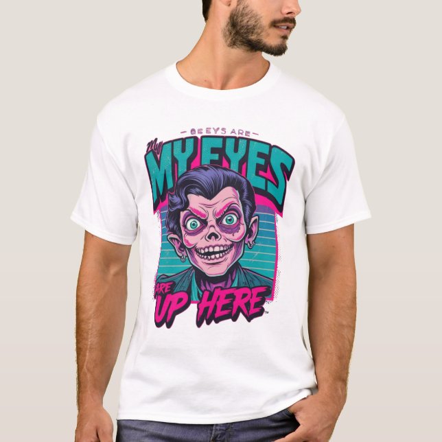 T-shirt Mes Yeux Sont Ici 80s (Devant)