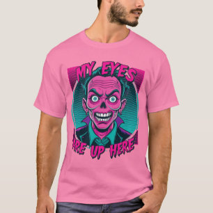 T-shirt Mes Yeux Sont Ici 80s