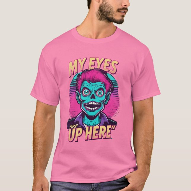T-shirt Mes Yeux Sont Ici 80s (Devant)