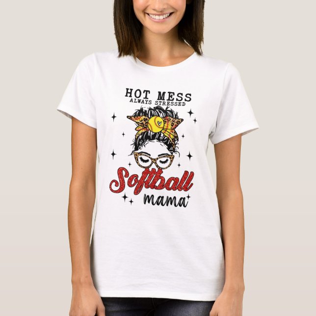 T-shirt Mess Toujours Stress Softball Mama (Devant)
