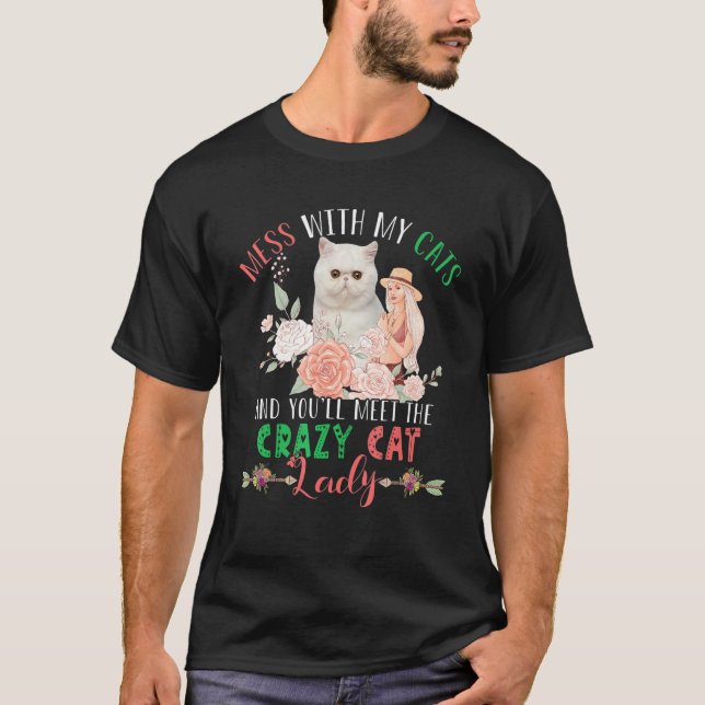 T-shirt Mess With Cats And You'll Meet Crazy Funny Cat Lad (Devant)