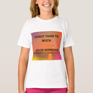 T-SHIRT MESSAGE DE BON MATIN 