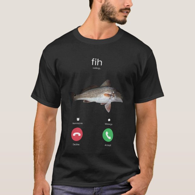 T-shirt Message de rappel d'appel Fih Décliner Accepter Dr (Devant)
