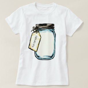T-shirt Message personnalisé Canning Jar