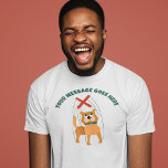 T-shirt Message personnalisé Marionnette Marionnette chien<br><div class="desc">Ajoutez le nom de votre marionnettiste préféré ou votre propre slogan amusant pour créer un cadeau unique. Ce tee-shirt graphique présente une jolie illustration de marionnette de chien avec votre propre message en lettres vert foncé.</div>