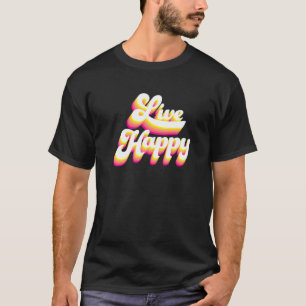 T-shirt Message positif en direct Citations motivationnell