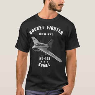 T-shirt Messerschmitt Me 163 Komet Militaire Rocket Fighte