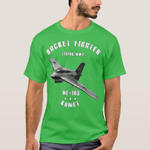 T-shirt Messerschmitt Me 163 Komet Militaire Rocket Fighte