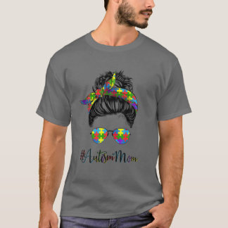 T-shirt Messy Bun Autisme Maman Sensibilisation sur l'auti