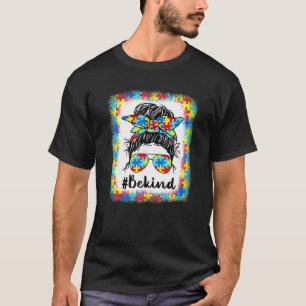 T-shirt Messy Bun Be Kind Sensibilisation sur l'autisme Fe
