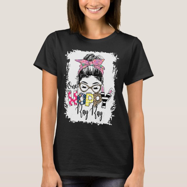 T-shirt Messy Bun Bunny One Hoppy Ray Leopard Happy Ea (Devant)