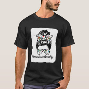 T-shirt Messy Bun Life Of A Homeschool Maman Fête des mère
