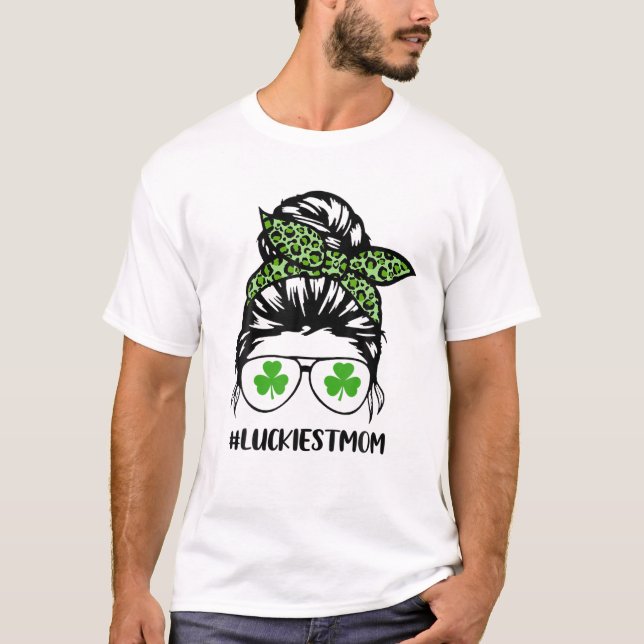 T-shirt Messy Bun Luckiest Maman St. Patrick's Day (Devant)