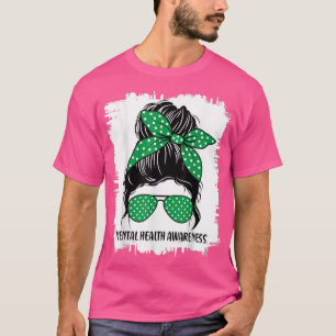 T-shirt Messy Bun Mental Health Matters Awareness Green Ri