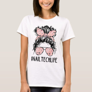 T-shirt Messy Bun Nail Tech Vie Nail Artist Fête des mères