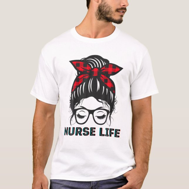 T-shirt Messy Bun Nurse Life Facemask Obtenir des choses f (Devant)