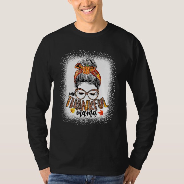 T-shirt Messy Bun One Thankful Mama Fall Autumn Thanksgivi (Devant)