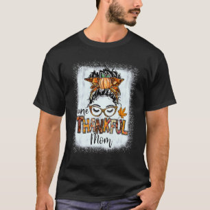 T-shirt Messy Bun One Thankful Maman Automne Automne Thank