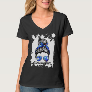T-shirt Messy Bun Professeur De Science 1Er Jour Des Femme