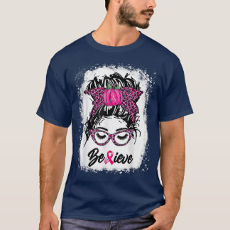 T-shirt Messy Bun Ribbon Pink Believe Breast Cancer Awaren