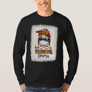T-shirt Messy Bun Un Remerciant Mama Fall quitte l'automne