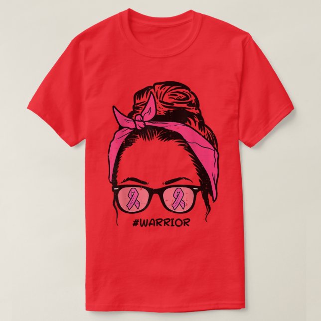 T-shirt Messy Bun Warrior Lutter contre le cancer du sein  (Design devant)